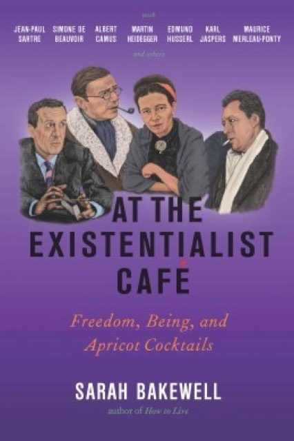 At the Existentialist Café by Sarah Bakewell — book cover