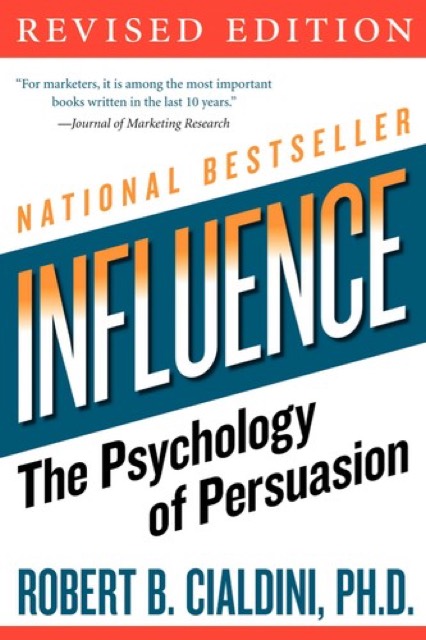 Influence: The Psychology of Persuasion by Robert Cialdini — book cover