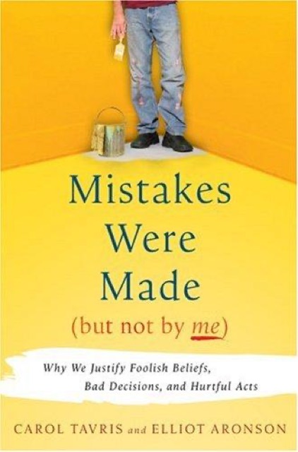 Mistakes Were Made (But Not by Me) by Carol Tavris & Elliot Aronson — book cover