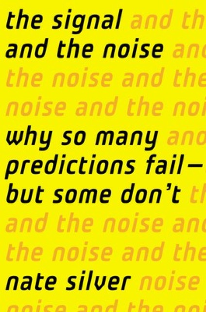 The Signal and the Noise by Nate Silver — book cover